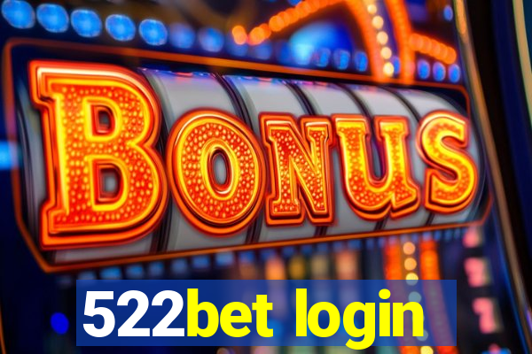 522bet login